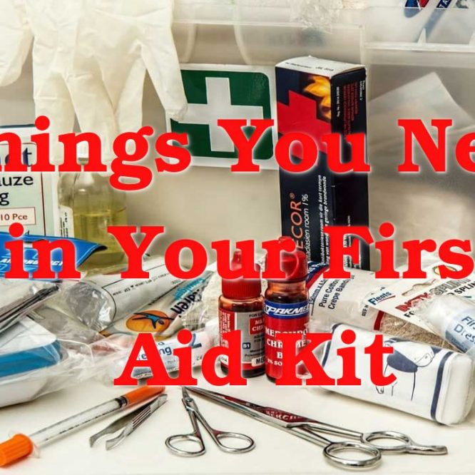 Things You Need in Your First Aid Kit