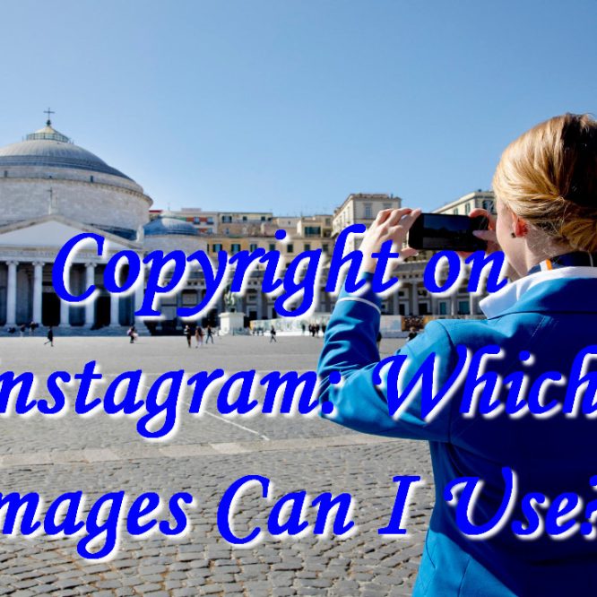 Copyright on Instagram: Which Images Can I Use?