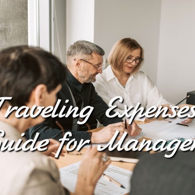 Traveling Expenses Guide for Managers